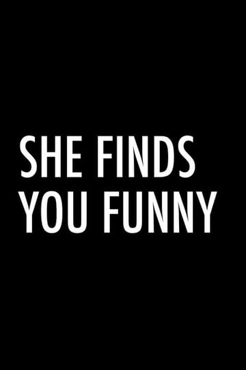 Дивитися фільм She Finds You Funny 2026 онлайн Дивитися фільм She Finds You Funny 2026 онлайн
