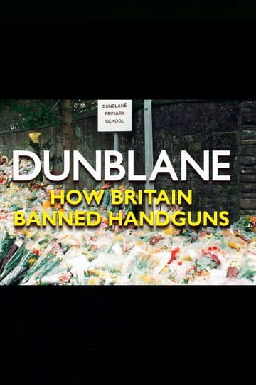 Дивитися фільм Dunblane: How Britain Banned Handguns 2026 онлайн Дивитися фільм Dunblane: How Britain Banned Handguns 2026 онлайн
