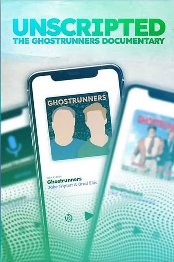 Watch Unscripted: The Ghostrunners Documentary 2026 online