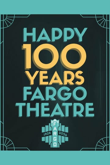 Watch Fargo Theatre: The First 100 Years 2026 online