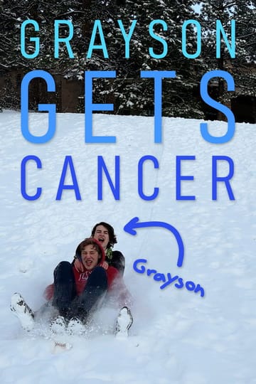 Watch Grayson Gets Cancer 2026 online Watch Grayson Gets Cancer 2026 online