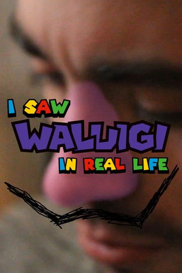 Watch I Saw Waluigi in Real Life 2026 online Watch I Saw Waluigi in Real Life 2026 online