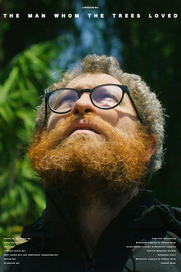 Watch The Man Whom the Trees Loved 2027 online