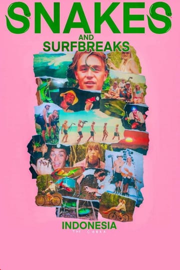 Watch Snakes and Surf Breaks 2026 online Watch Snakes and Surf Breaks 2026 online