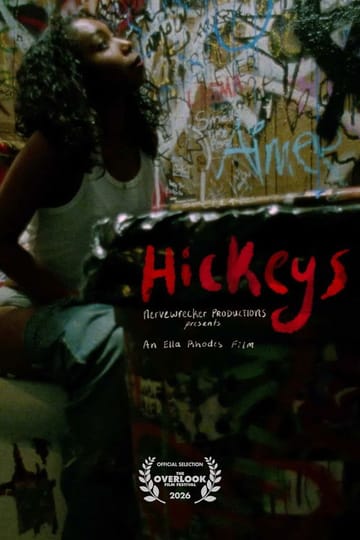 Watch HICKEYS 2026 online