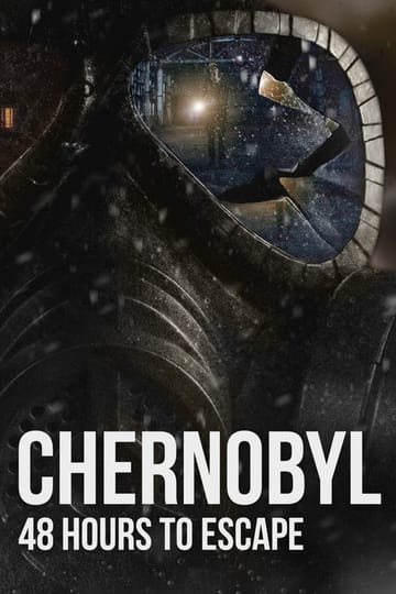 Дивитися фільм Chernobyl: 48 Hours To Escape 2026 онлайн