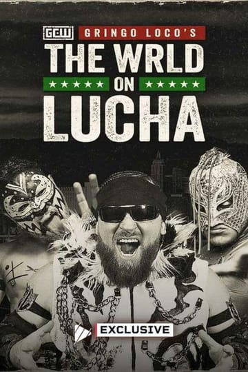 Watch GCW: Gringo Loco's The WRLD on Lucha 2026 2026 online