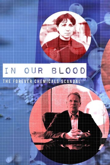 Watch In Our Blood: The Forever Chemicals Scandal 2026 online