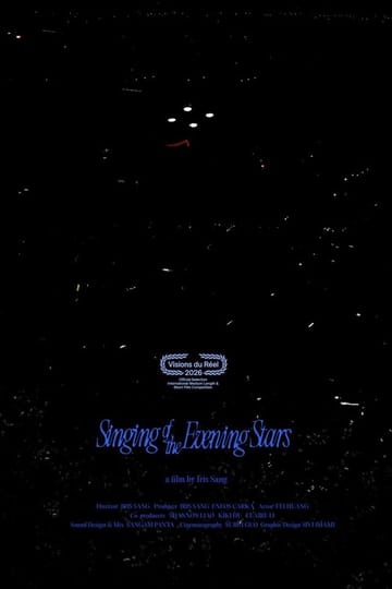 Watch Singing of the Evening Stars 2026 online