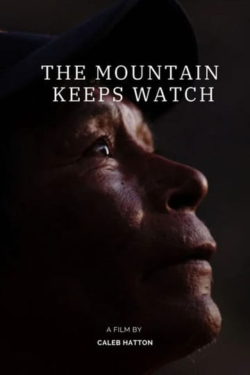 Дивитися фільм The Mountain Keeps Watch 2026 онлайн