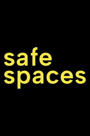 Watch Safe Spaces 2026 online