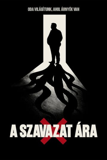 Дивитися фільм A Szavazat Ára 2026 онлайн
