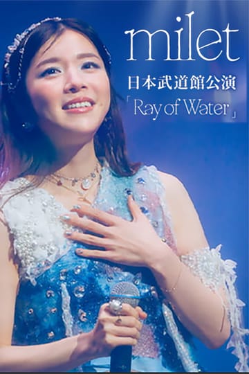 Watch milet LIVE at Nippon Budokan 2026「Ray of Water」 2026 online