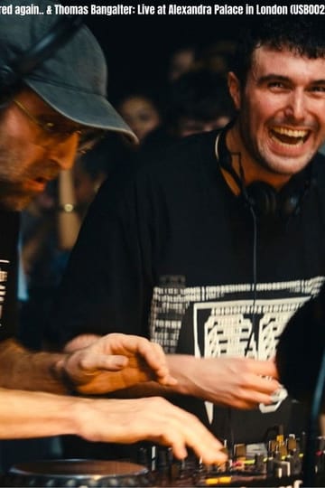 Watch Fred again.. & Thomas Bangalter: Live at Alexandra Palace in London (USB002) 2026 online