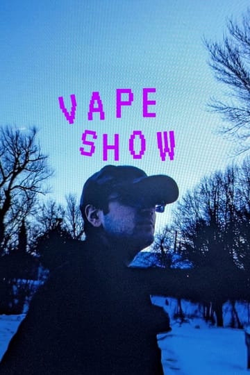 Дивитися фільм VAPE SHOW (1-3) 2026 онлайн