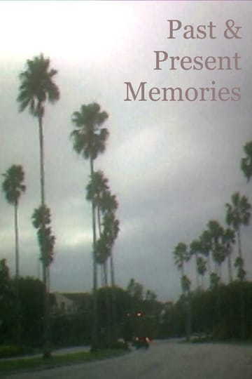 Watch Past & Present Memories 2026 online