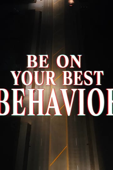 Watch Be On Your Best Behaviour 2026 online
