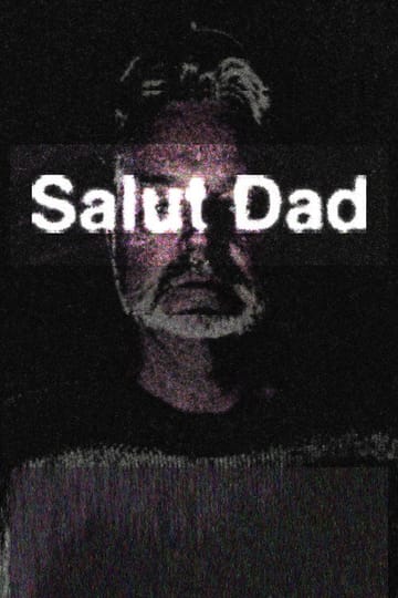 Watch Salut Dad 2026 online