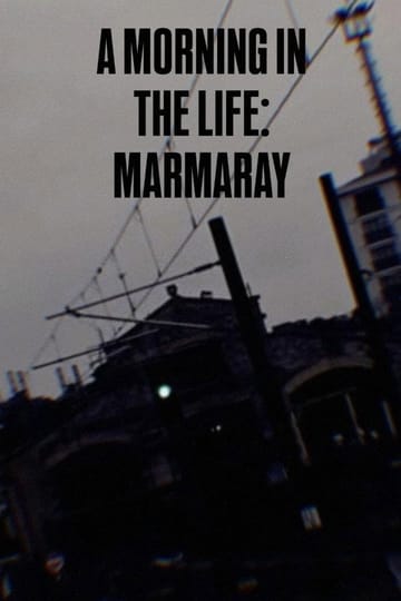 Дивитися фільм A Morning in the Life: Marmaray 2026 онлайн Дивитися фільм A Morning in the Life: Marmaray 2026 онлайн