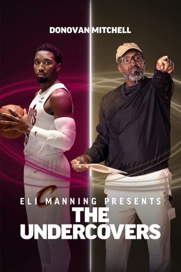 Watch Eli Manning Presents: The Undercovers - Donovan Mitchell 2026 online