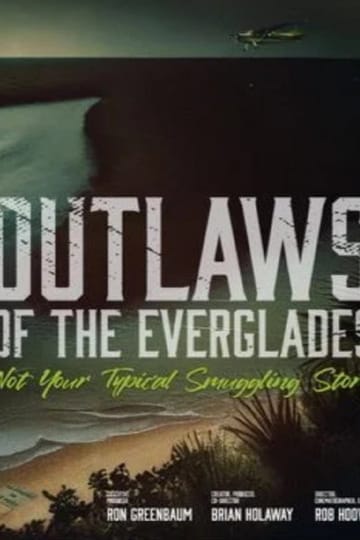 Watch Outlaws of the Everglades 2026 online