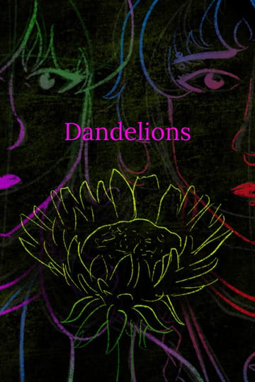 Watch Dandelions 2026 online