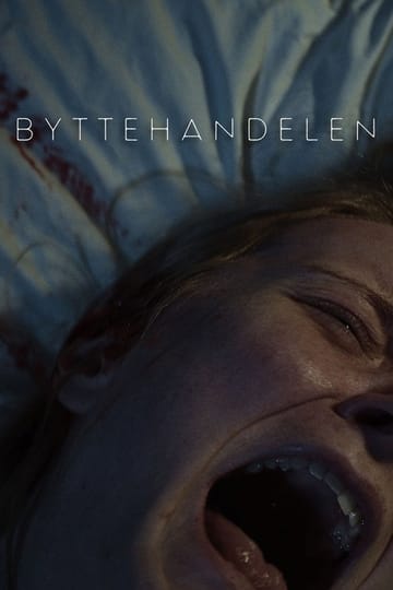 Watch Byttehandelen 2026 online Watch Byttehandelen 2026 online