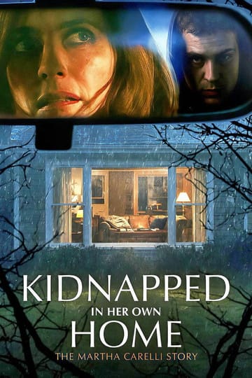 Дивитися фільм Kidnapped in Her Own Home: The Martha Carelli Story 2026 онлайн