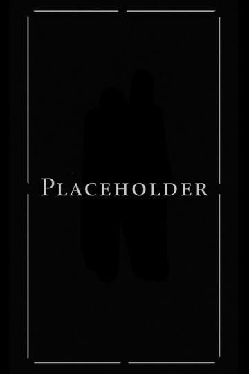 Watch Placeholder 2026 online