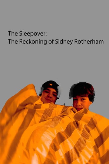 Watch The Sleepover: The reckoning Of Sidney Rotherham 2026 online Watch The Sleepover: The reckoning Of Sidney Rotherham 2026 online