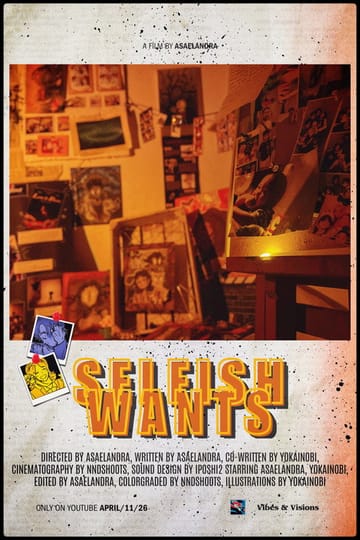 Watch Selfish Wants 2026 online