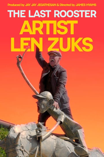 Watch The Last Rooster - Artist Len Zuks 2026 online