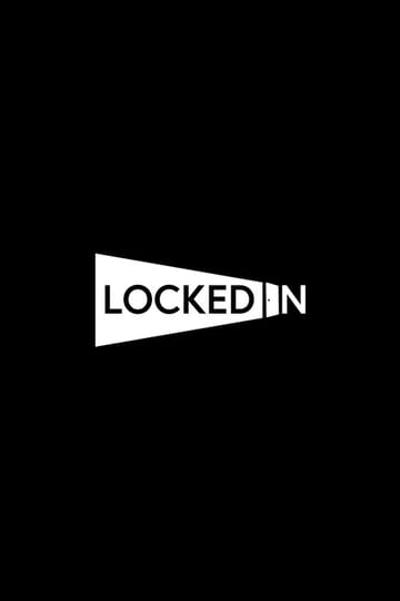 Watch LOCKED IN 2026 online Watch LOCKED IN 2026 online