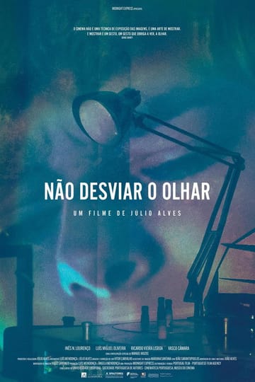 Watch Não Desviar o Olhar 2026 online Watch Não Desviar o Olhar 2026 online