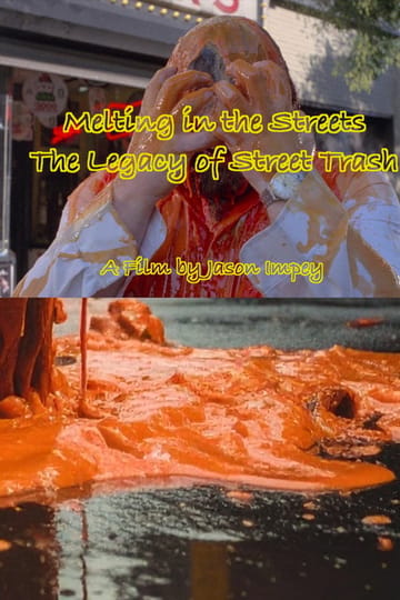 Дивитися фільм Melting in the Streets the Legacy of Street Trash 2026 онлайн