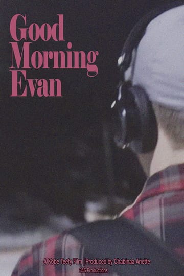 Дивитися фільм Good Morning Evan 2026 онлайн