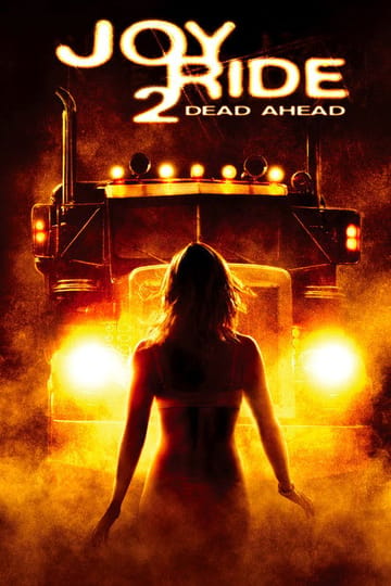 Watch Joy Ride 2: Dead Ahead 2009 online