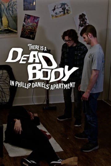 Дивитися фільм There is a Dead Body in Phillip Daniels' Apartment 2026 онлайн Дивитися фільм There is a Dead Body in Phillip Daniels' Apartment 2026 онлайн