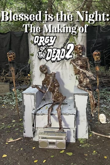 Дивитися фільм Blessed is the Night: The Making of Orgy of the Dead 2 2026 онлайн