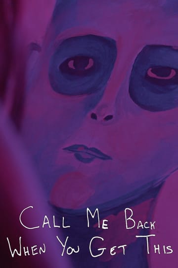 Watch Call Me Back When You Get This 2026 online