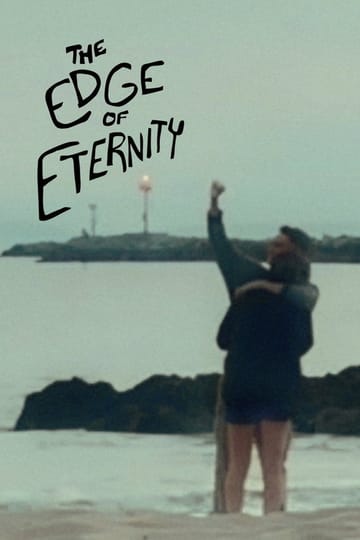Дивитися фільм The Edge of Eternity 2026 онлайн