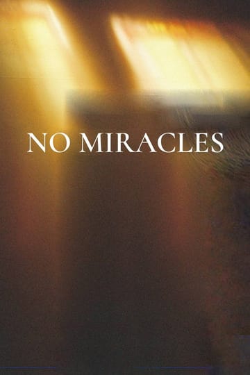 Дивитися фільм No Miracles 2026 онлайн Дивитися фільм No Miracles 2026 онлайн