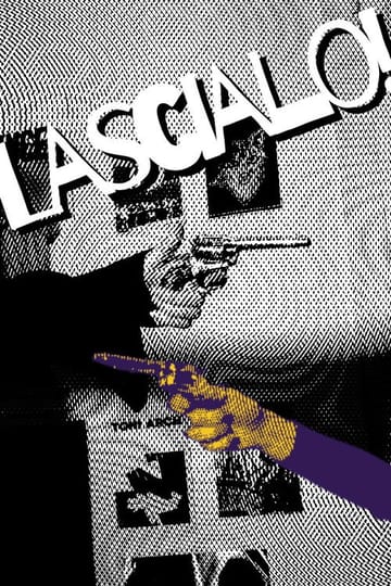 Watch Lascialo! 2026 online