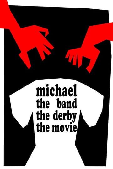 Дивитися фільм Michael the Band the Derby the Movie 2026 онлайн