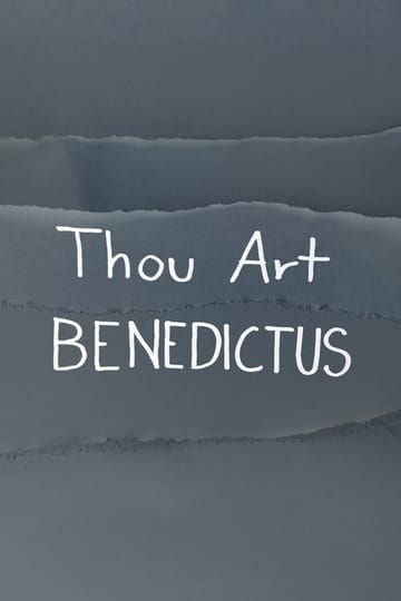 Дивитися фільм Thou Art BENEDICTUS 2026 онлайн