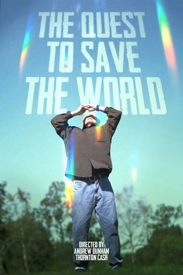 Дивитися фільм The Quest to Save the World 2026 онлайн