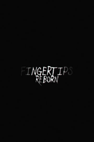Watch Fingertips: Reborn 2028 online