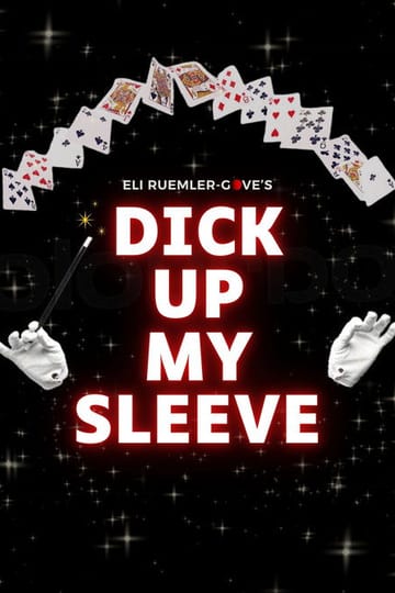 Дивитися фільм Dick Up My Sleeve 2026 онлайн