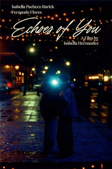 Дивитися фільм Echoes of You 2026 онлайн