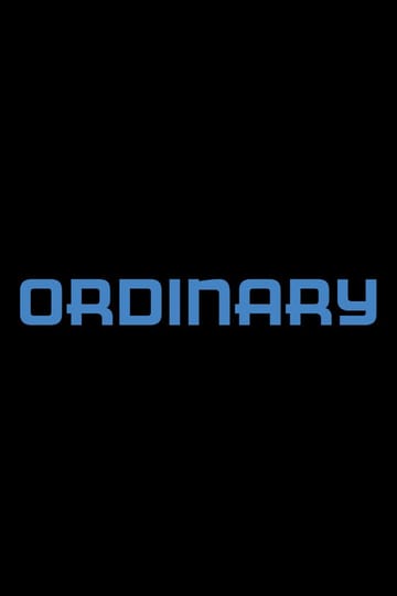 Дивитися фільм Ordinary 2026 онлайн Дивитися фільм Ordinary 2026 онлайн
